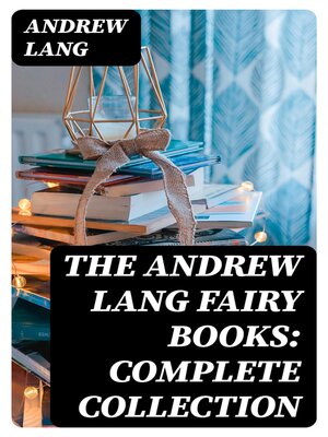 cover image of The Andrew Lang Fairy Books